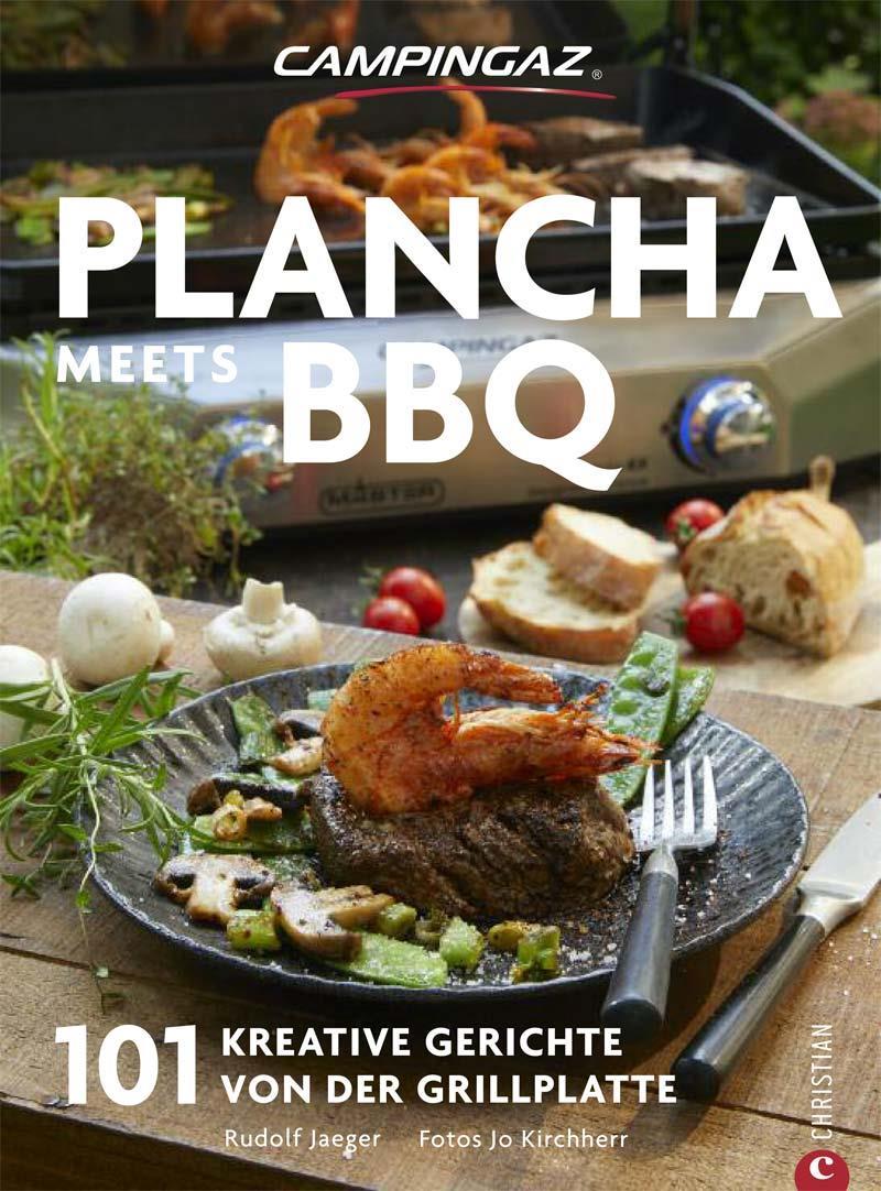 Campingaz Grillkochbuch Plancha meets BBQ 101 kreative Gerichte von der Grillplatte